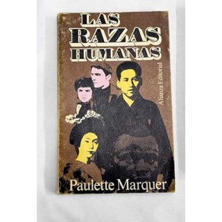 Las razas humanas - Marquer, Paulette